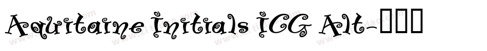 Aquitaine Initials ICG Alt字体转换